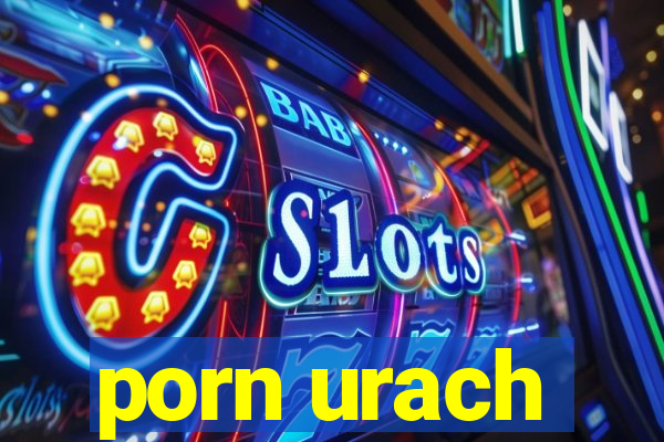 porn urach